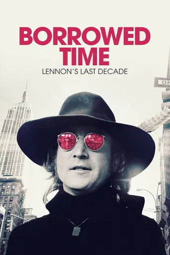Borrowed Time: Lennon's Last Decade poster