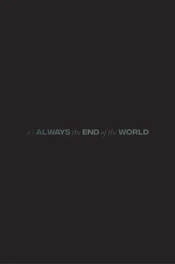 It's Always the End of the World poster