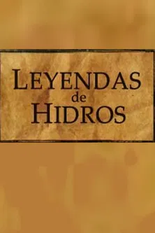 Leyendas de Hidros poster