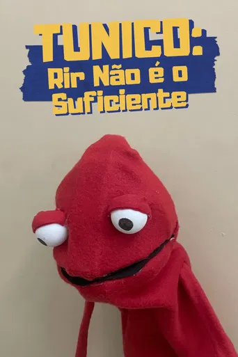 Tunico: Rir Não é o Suficiente poster