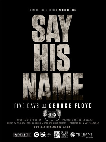 Say His Name: Five Days for George Floyd poster