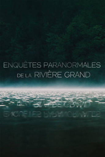 Enquêtes  Paranormale de la rivière Grand poster