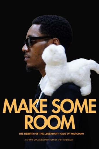 Make Some Room: The Rebirth of The Legendary Haus of Marciano poster