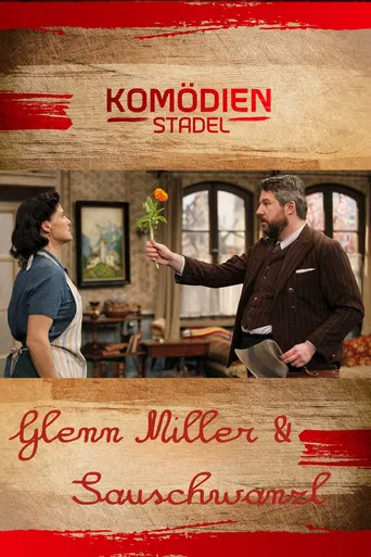 Der Komödienstadel - Glenn Miller & Sauschwanzl poster