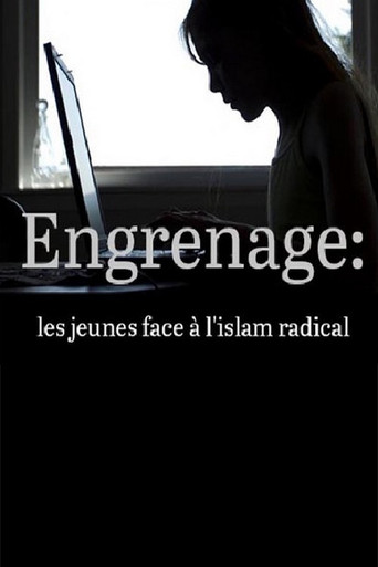 Engrenage : Les jeunes face à l'islam radical poster