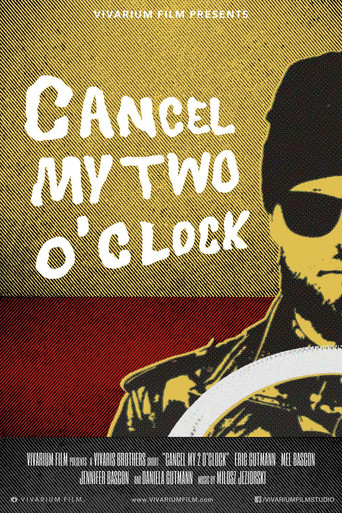 Cancel My Two O'Clock poster