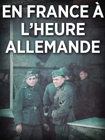 En France, à l'heure allemande poster