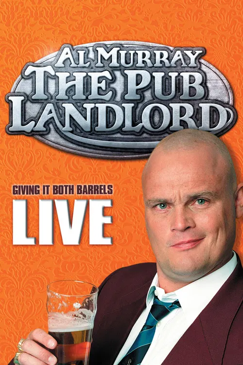 Al Murray, The Pub Landlord - Giving It Both Barrels poster