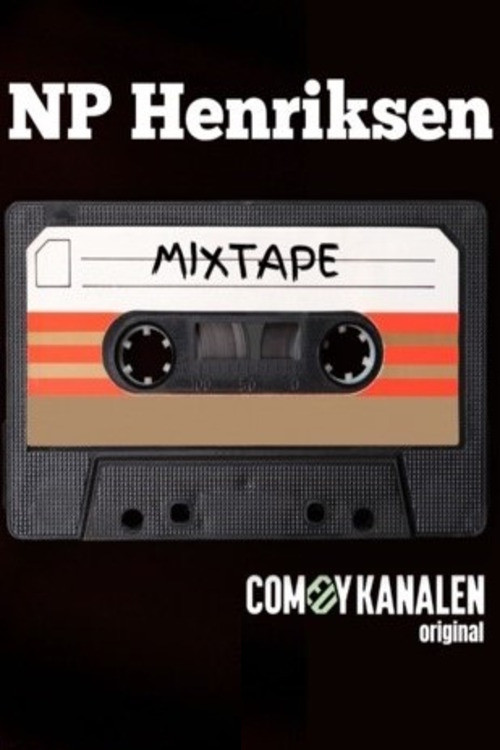 NP Henriksen - MIXTAPE poster