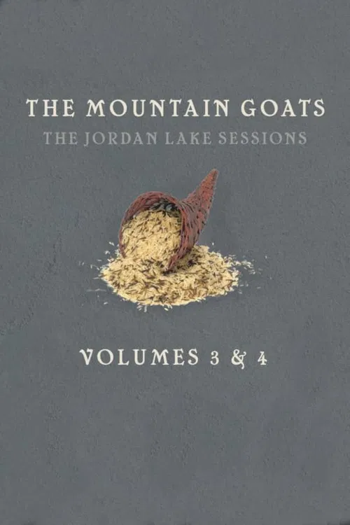 the Mountain Goats: The Jordan Lake Sessions (Volume 4) poster