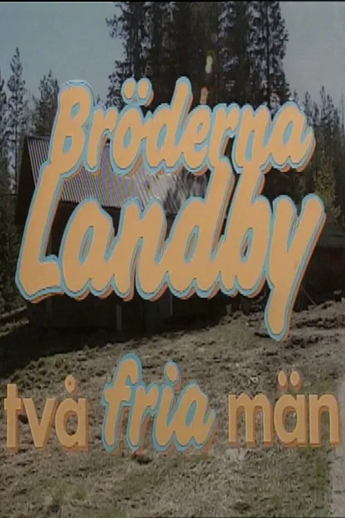Bröderna Landby - två fria män poster