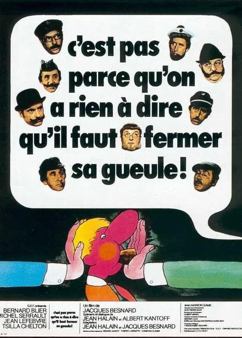 C'est pas Parce qu'on n'a Rien à dire qu'il faut fermer sa Gueule... poster
