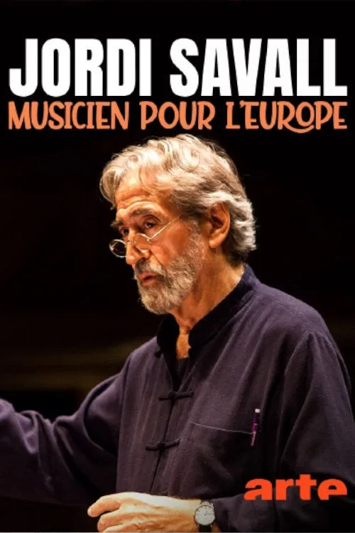 Jordi Savall, musicien pour l'Europe poster