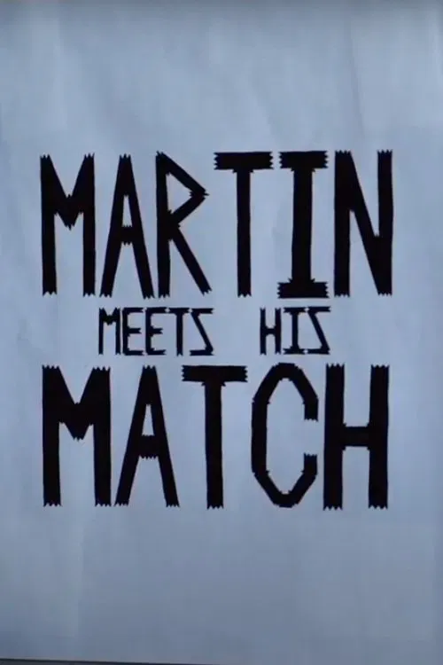 Martin Meets His Match poster