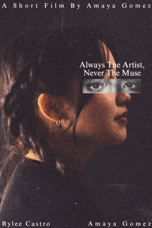 Always The Artist, Never The Muse poster