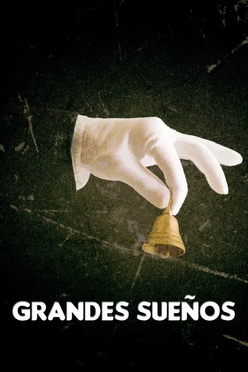 Grandes sueños poster