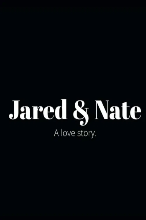 Jared & Nate: A Love Story poster