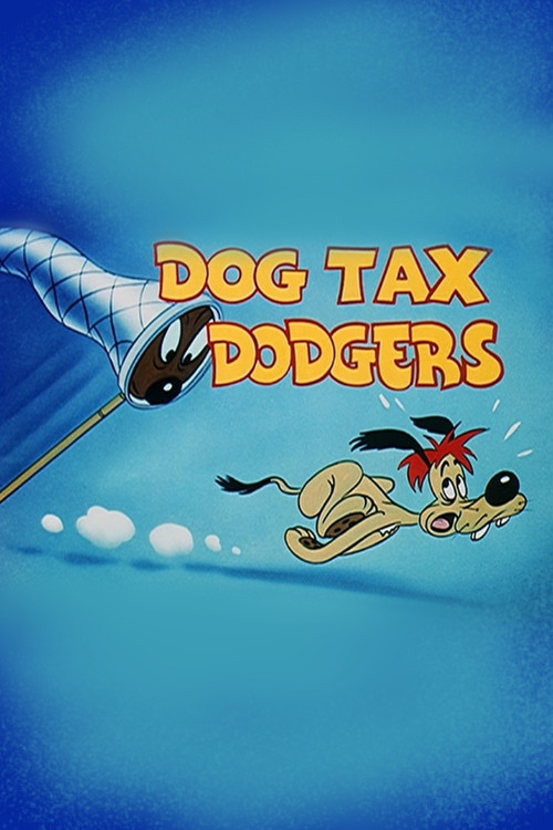 Dog Tax Dodgers poster