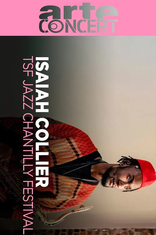 Isaiah Collier @ TSF Jazz Chantilly Festival 2025 poster
