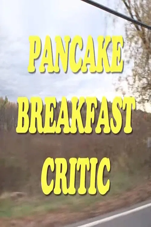 Pancake Breakfast Critic with Joe Pera poster