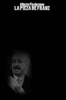 La pieza de Franz poster