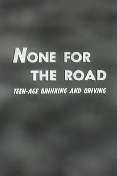 None For The Road poster