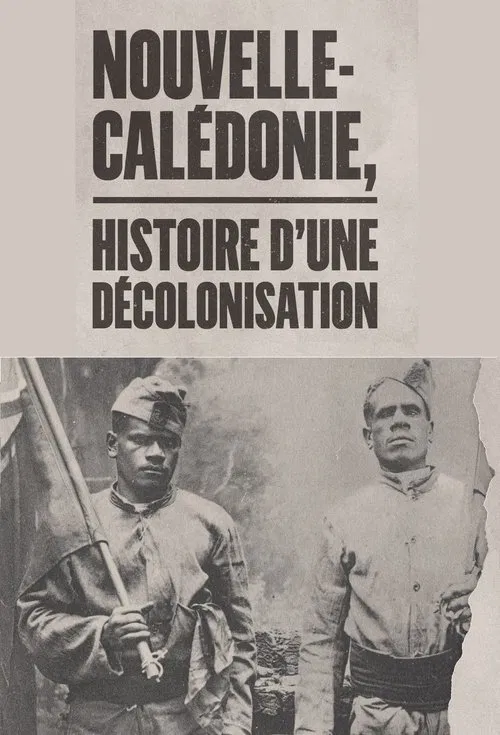 Nouvelle-Calédonie : histoire d'une décolonisation poster