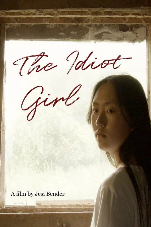 The Idiot Girl poster