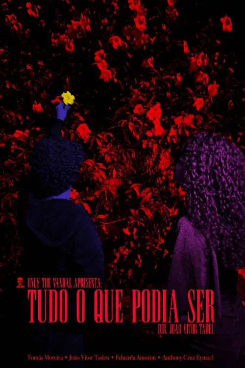 Tudo O Que Podia Ser poster