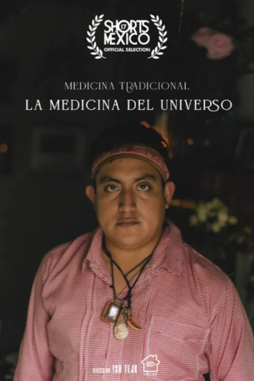 Medicina Tradicional, La Medicina Del Universo poster