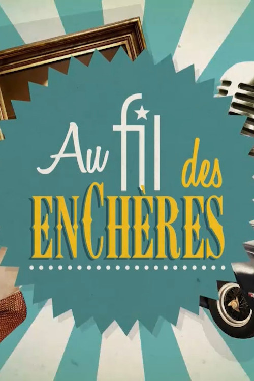 Au fil des enchères poster