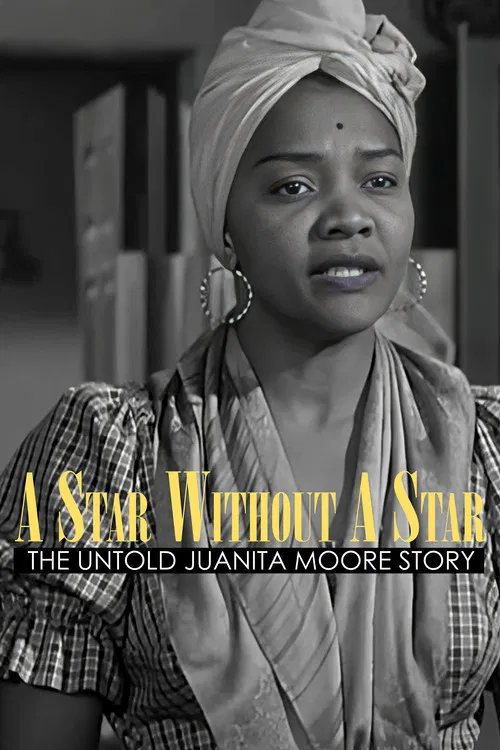 A Star Without a Star: The Untold Juanita Moore Story poster