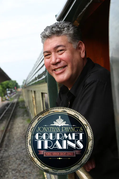 Jonathan Phang's Gourmet Trains poster