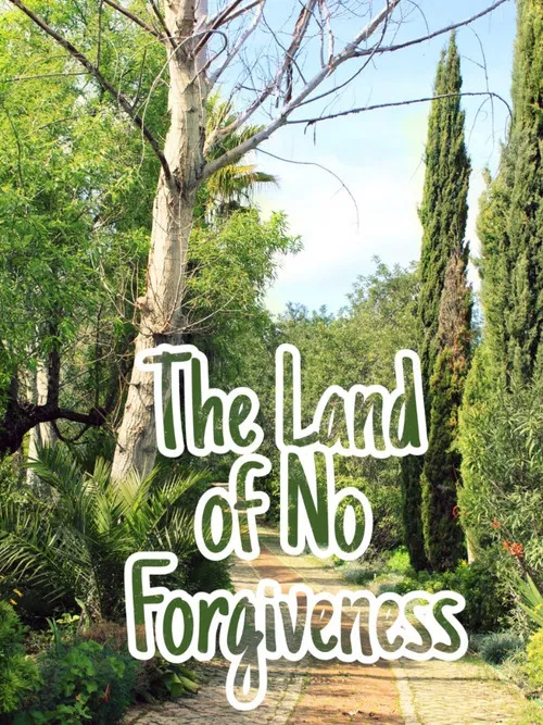 The Land of No Forgiveness poster