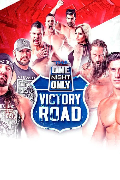 TNA One Night Only: Victory Road 2 poster