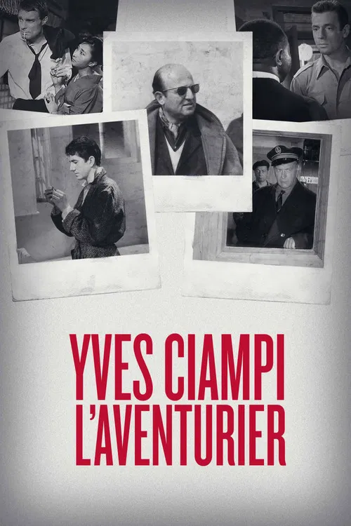 Yves Ciampi: The Adventurer poster