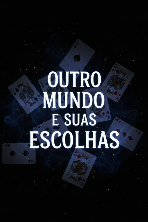 Outro mundo e suas escolhas poster