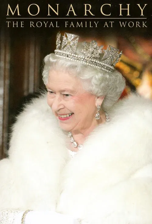 Monarchy: The Royal Family at Work poster