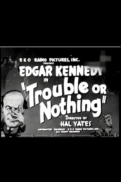 Trouble or Nothing poster