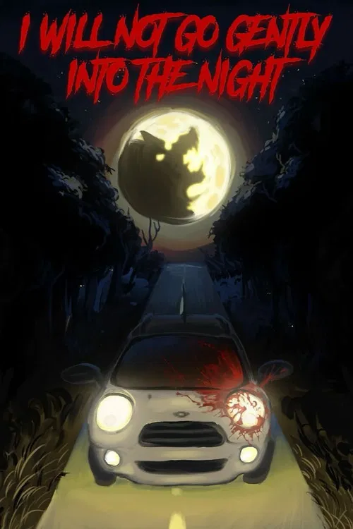 I Will Not Go Gently into the Night poster