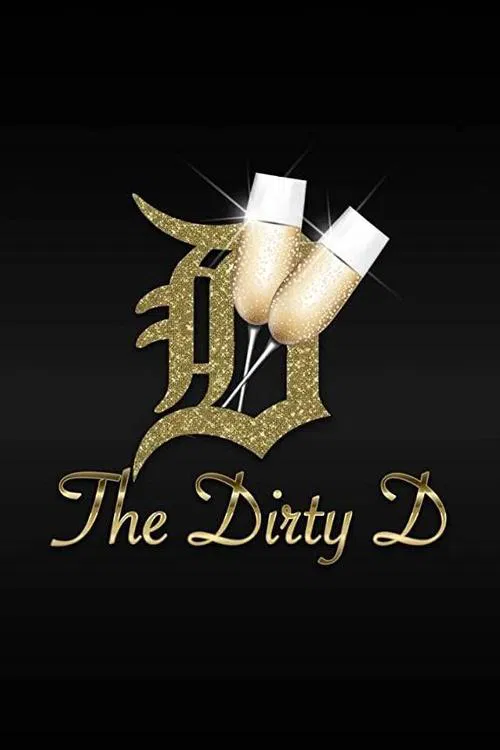 The Dirty D poster