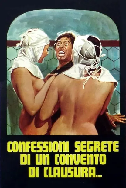 Secret Confessions in a Cloistered Convent poster