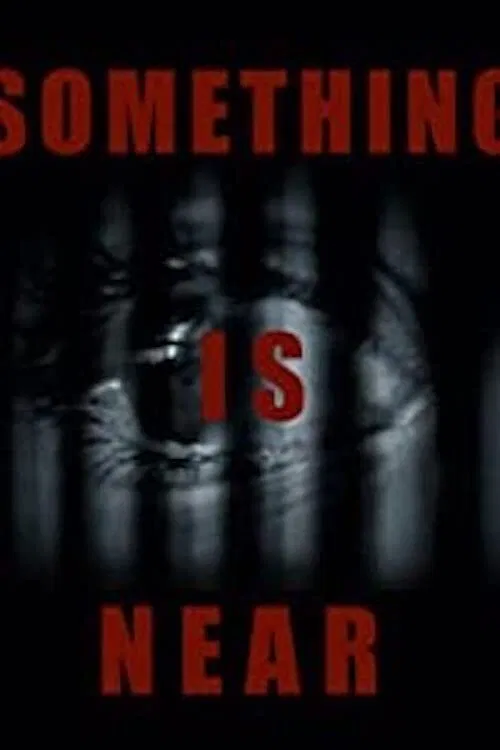 Something Is Near poster