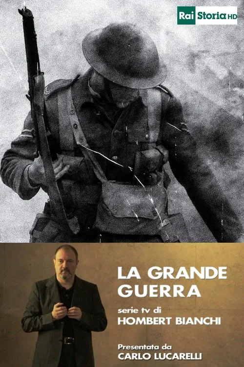 La Grande Guerra a cura di Hombert Bianchi poster