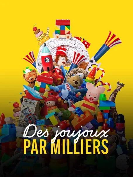 Des joujoux par milliers poster