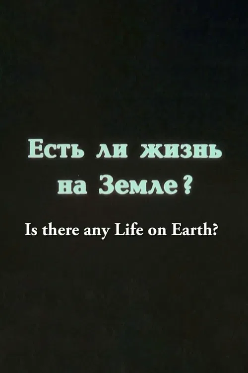 Is There any Life on Earth? poster
