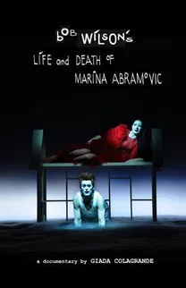 Bob Wilson's Life & Death of Marina Abramovic poster