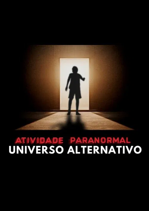Paranormal Activity: Alternate Universe poster