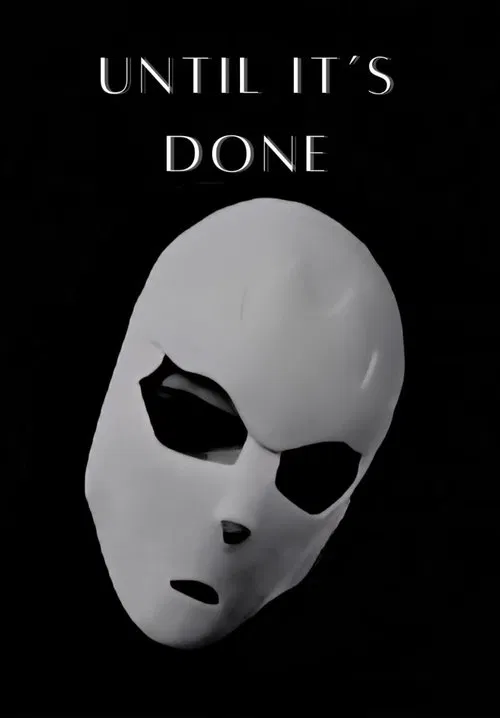 Until It's Done poster