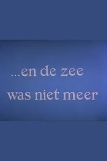 And There Was No More Sea poster